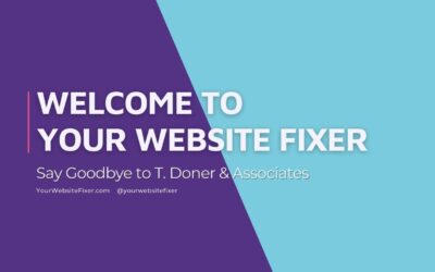 T. Doner and Associates is now Your Website Fixer
